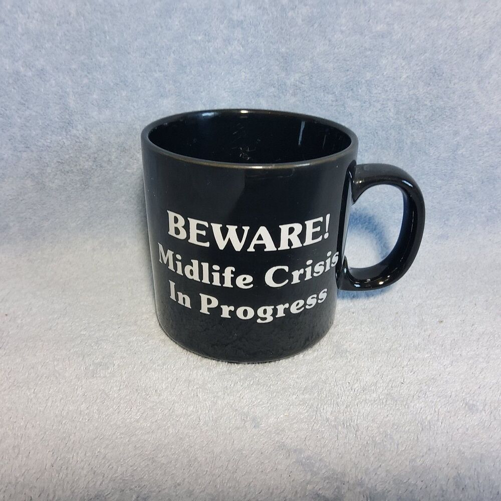 Vintage Russ Berrie Coffee Mug Beware Midlife Crisis In Progress Black Ceramic